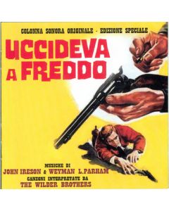 Uccideva A Freddo (Colonna Sonora Originale - Edizione Speciale)