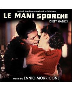 Le Mani Sporche (Dirty Hands) (Original Motion Picture Soundtrack In Full Stereo)