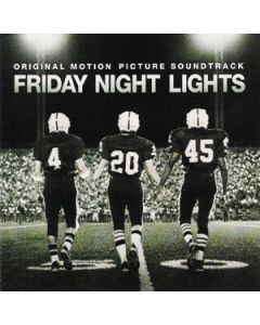 Friday Night Lights (Original Motion Picture Soundtrack)