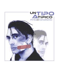 Un Tipo Atipico - Tributo a Ivan Cattaneo