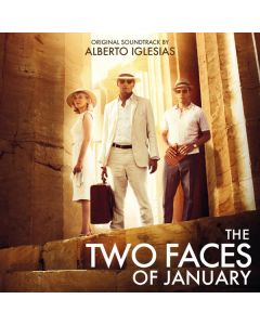 The Two Faces Of January (Original Soundtrack By Alberto Iglesias)