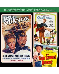 Rio Grande / The Sun Shines Bright / The Quiet Man (The Victor Young - John Ford Collaboration)
