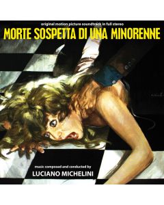 Morte Sospetta Di Una Minorenne (Original Motion Picture Soundtrack In Full Stereo)