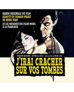 J'irai Cracher Sur Vos Tombes Et Les Musiques Des Films Noirs À La Française