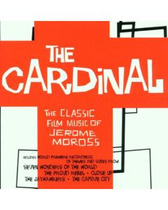 The Cardinal - The Classic Film Music Of Jerome Moross