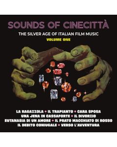 SOUNDS OF CINECITTÀ: THE SILVER AGE OF ITALIAN FILM MUSIC (VOL.1)