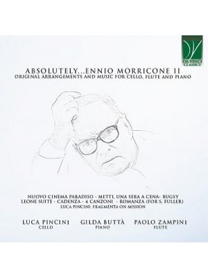 ABSOLUTELY MORRICONE II: ORIGINAL ARRANGEMENTS AND MUSIC FOR CELLO, FLUTE AND PIANO