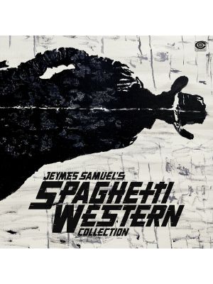 JEYMES SAMUEL’S SPAGHETTI WESTERN COLLECTION