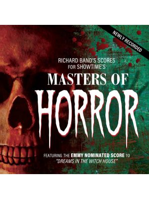 MASTERS OF HORROR: RICHARD BAND'S SCORES FOR THE SHOWTIME TV SERIES