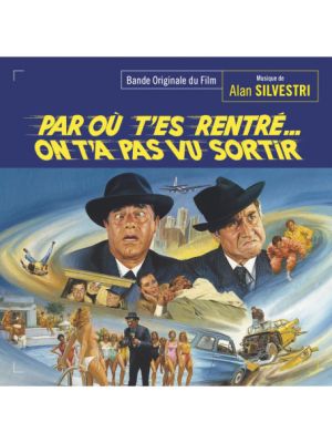 PAR OÙ T’ES RENTRÉ… ON T’A PAS VU SORTIR (EXPANDED)