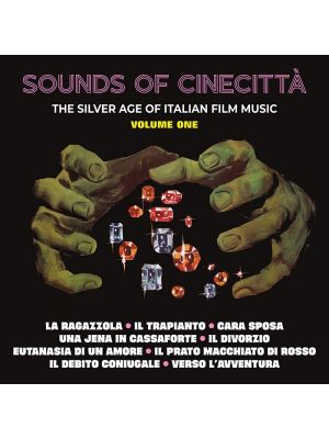 SOUNDS OF CINECITTÀ: THE SILVER AGE OF ITALIAN FILM MUSIC (VOL.1)