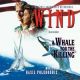 WIND/A WHALE FOR THE KILL