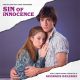 SIN OF INNOCENCE / LOVE THY NEIGHBOR