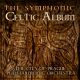 THE SYMPHONIC CELTIC ALBUM