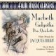 MACBETH/GOLGOTHA/DON QUIC