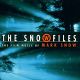 SNOW FILES - THE FILM MUSIC OF MARK SNOW