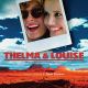 THELMA & LOUISE