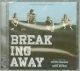 BREAKING AWAY