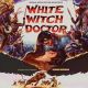 WHITE WITCH DOCTOR