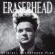 ERASERHEAD