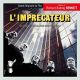 L'IMPRECATEUR / INTERDIT AUX MOINS DE 13 ANS