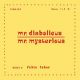 MR.DIABOLICUS-MR.MYSTERIOUS