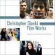 CHRISTOPHER SLASKI FILM WORK