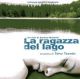 LA RAGAZZA DEL LAGO