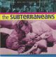 THE SUBTERRANEANS