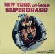 NEW YORK CHIAMA SUPERDRAGO