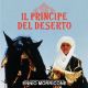 IL PRINCIPE DEL DESERTO
